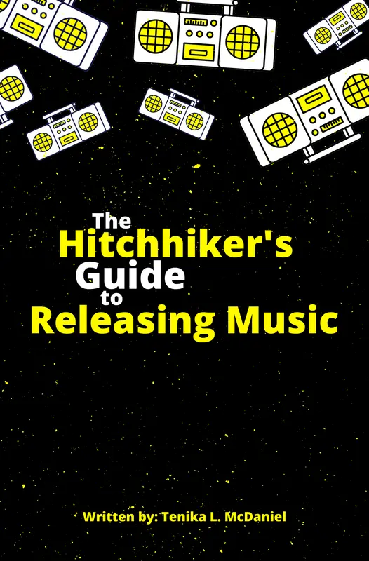 The HitchHikers Guide to Releasing Music